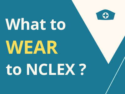 what to wear to nclex exam